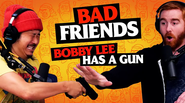 Bobby Has A Gun | Bad Friends with Andrew Santino ...