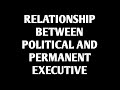 Relationship between Political Executive and Permanent Executive||DELHI UNIVERSITY BA PROGRAM