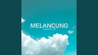 MELANCUNG