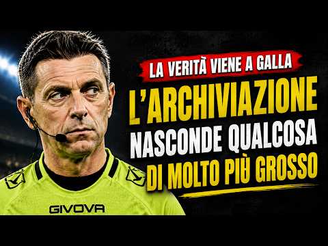 Video La Procura ha ARCHIVIATO il caso ARBITRI, ma non per tutti