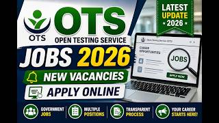 Open Testing Service (OTS) Jobs 2026 | New Vacancies | Apply Online