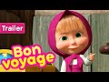 NEW! 💥 Masha and the Bear ✈️🌄 Bon voyage 🌄✈️  (Trailer) Coming soon 🎬