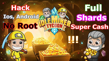 Idle Miner Tycoon - Hack Ios, android No Root - Lucky patcher - New 2018