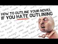 #HowIWrite -  How to Outline Your Novel