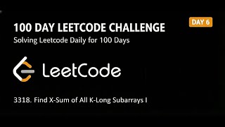 100 Day Leetcode Challenge - Leetcode Daily - Day 6