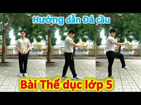 Học đá cầu | Thể dục lớp 5 | Bài học hướng dẫn đá cầu | Trường Tiểu học Lưu Hữu Phước Q.8 | letrongtai kids