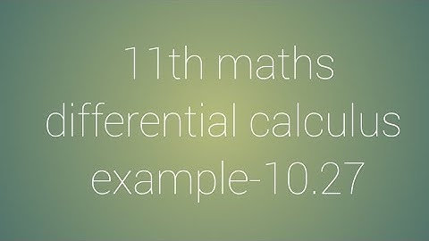 11th maths chapter-10 differential calculus example-10.27