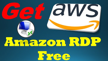 How To Get AWS Amazon RDP/VPS Free