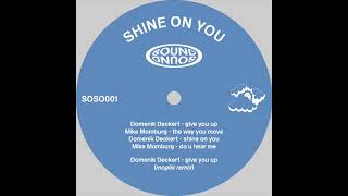 PREMIERE: Domenik Deckert - Shine On You (Original Mix)[Sound Sound]