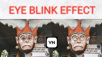 Eye blink effect in V.N mobile video editor. #assamese  #vn #editing #tutorial
