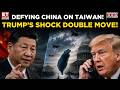 Beijing Warned Trump, But He Kept Door Open For Taiwan Call! "I'll Always Talk To Him" | Watch
