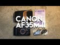 Canon AF35M II Overview | TRIED AND TRUE