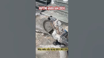 Máy cắt bê tông cốt thép HGP290 #maycatbetong
