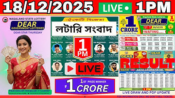 NAGALAND STATE LOTTERY RESULT TODY 1 PM 18/12/2025  DEAR NAGALAND STATE LOTTERY SAMBAD LIVE