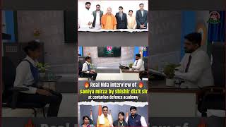 Centurion Defence Academy क Nda बच क Saniya Mirza Fighter Pilot Interview By Shishir Sir