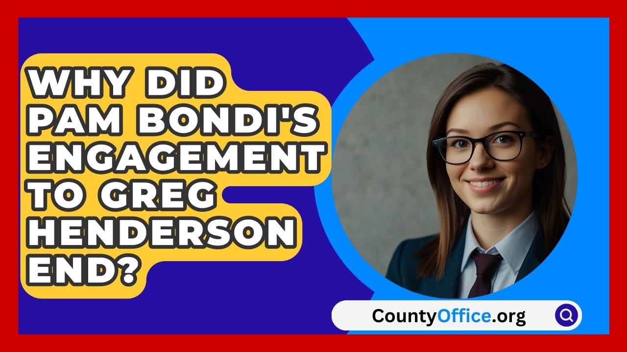 Why Did Pam Bondi's Engagement to Greg Henderson End? CountyOffice