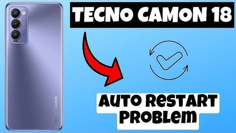 Tecno Camon 18 Auto Restart Problem Solution || Tecno Camon 18 Automatic on off Problem Fix