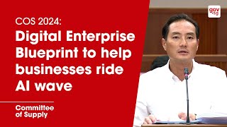 COS 2024: Digital Enterprise Blueprint to help businesses ride AI wave