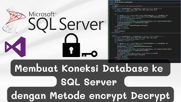 Cara Membuat Koneksi Database ke SQL Server dengan Metode Encrypt Decrypt