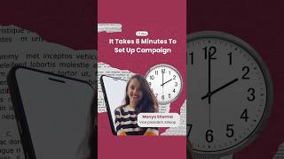 It Takes 8 Minutes To Set Up A Campaign