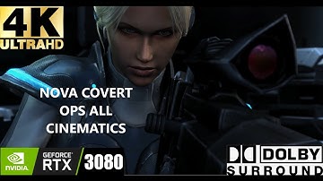 STARCRAFT 2 NOVA COVERT OPS - ALL CINEMATICS - 4K ULTRA DOLBY