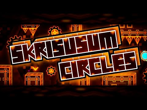 Skrišušum Circles by Serpent (me) | Geometry Dash