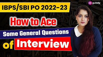 IBPS/SBI PO Interview |Some Important Questions and Their Precise Answers #ibpspointerview #guidely
