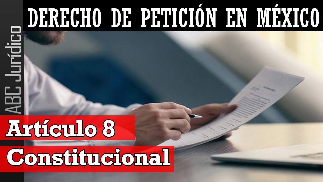 Explicacion Del Articulo 8 Constitucional Derecho De Peticion Youtube