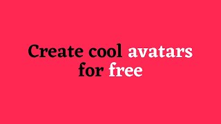 Best free website to create avatars