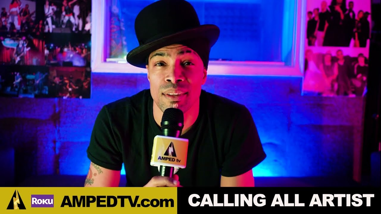 CALLING ALL ARTIST - AMPED TV Network