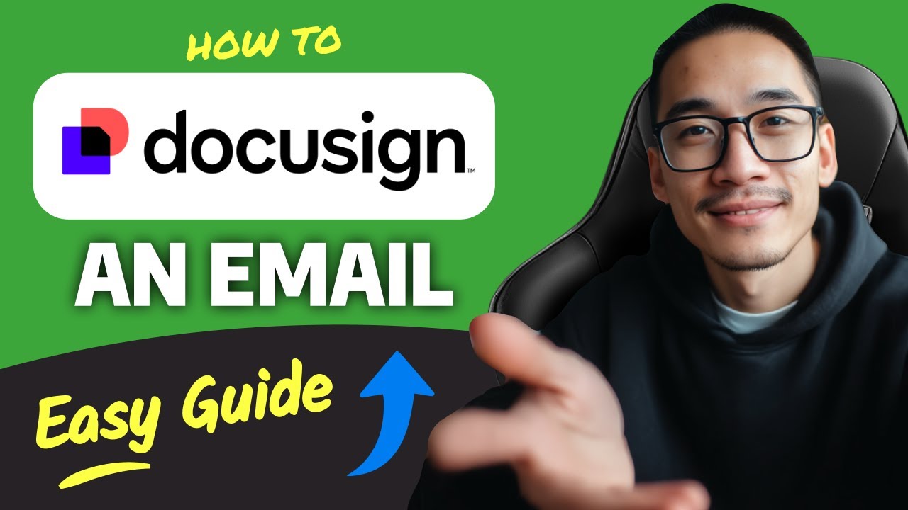 How to DOCUSIGN an Email (Step by Step)