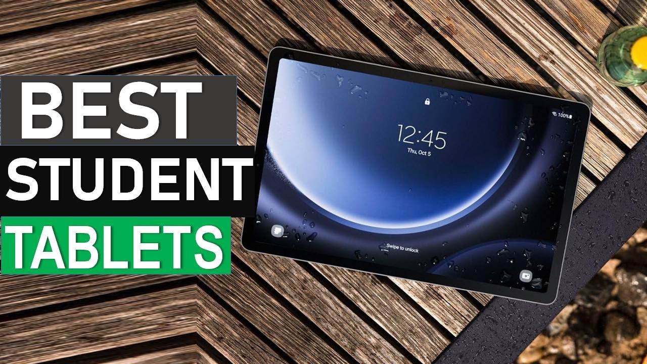 Best Student Tablets 2026 - Top 5 Best Tablets for College Students in 2026