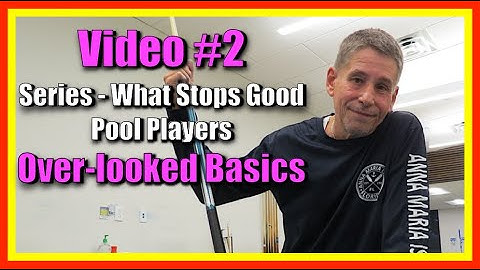 Three Overlooked Basics That Will Kill a Good Pool Player