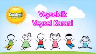 Veyselcik - Veysel Karani - Çocuk İlahi - Online Dinle + Şarkı Sözü + Mp3 İndir