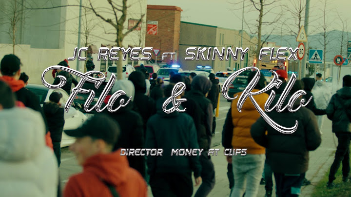 JC REYES FT SKINNY FLEX - FILO & KILO