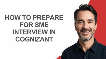 How to Prepare for Sme Interview In Cognizant - KevinHowTo