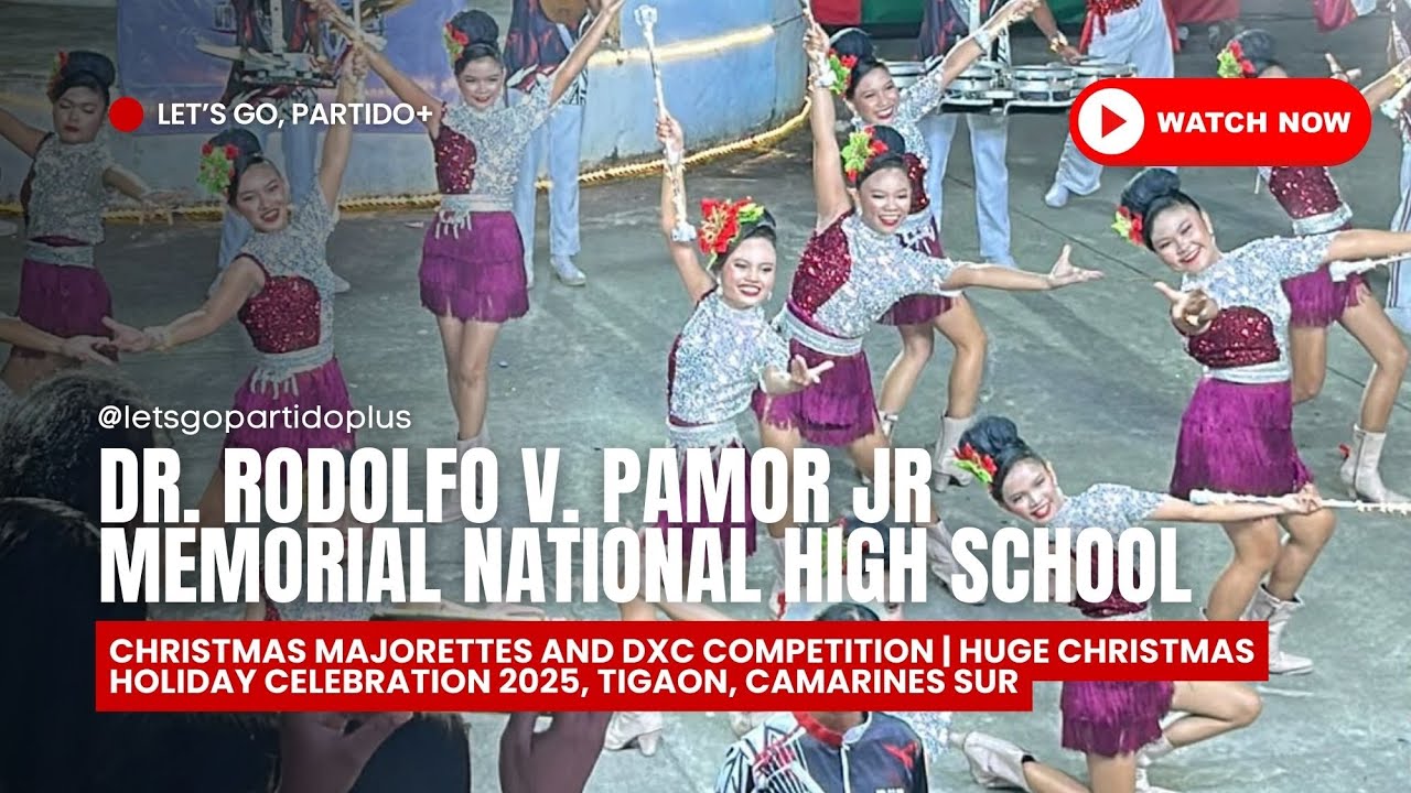 Christmas Majorettes and DXC Competition | DR. RODOLFO V. PAMOR JR MEMORIAL NATIONAL HIGH SCHOOL