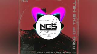 Song:Dirty Palm & Nat James - King Of The Hill [NCS Release]