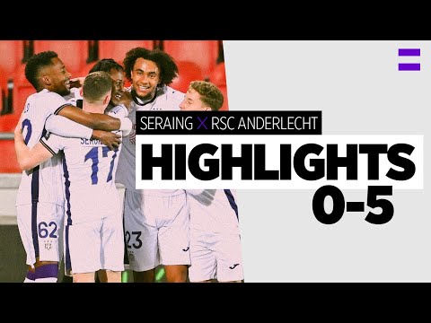 HIGHLIGHTS: Seraing - RSC Anderlecht | 2021-2022 | Five goals and a clean sheet.