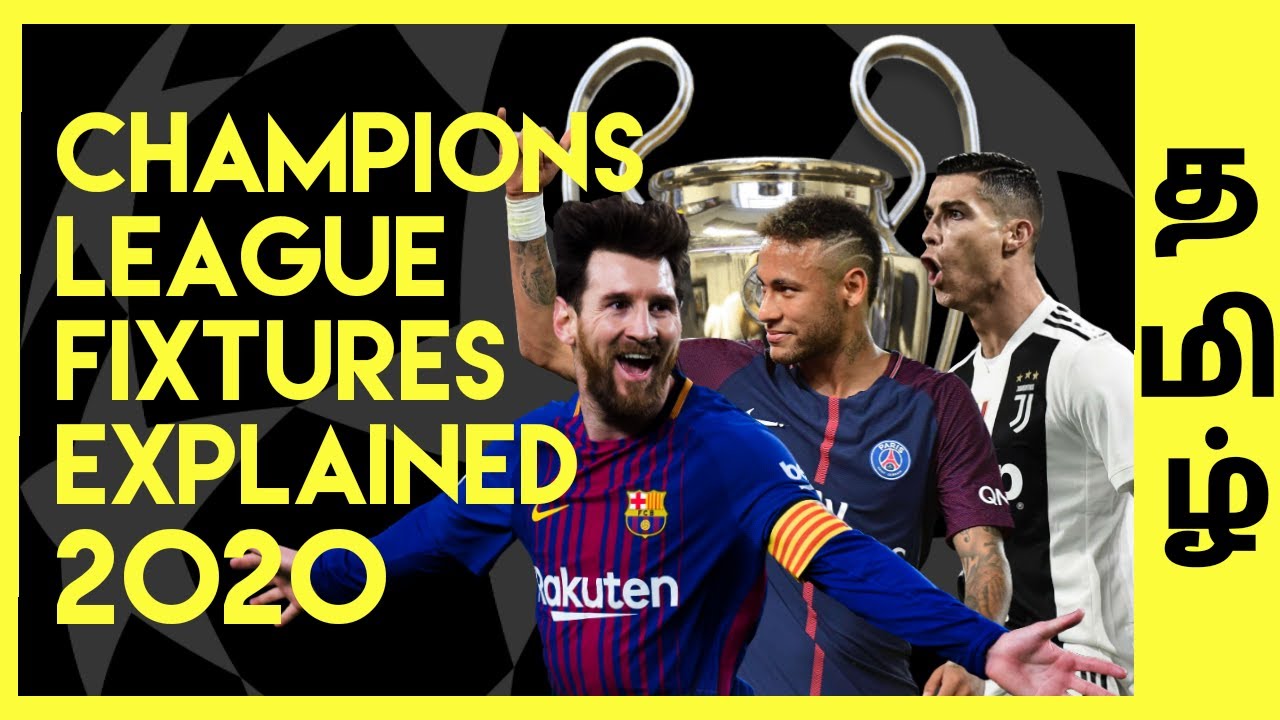 Champions League Fixtures EXPLAINED (தமிழ்) 2020 - YouTube