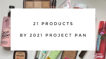 FINISH 21 PRODUCTS BY 2021 PROJECT PAN INTRO | RAREBEAUTYENVY |