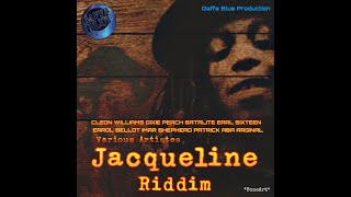 Jacqueline Riddim Mix (Full) Earl Sixteen, Imar Shepherd, Errol Bellot, Satalite x Drop Di Riddim