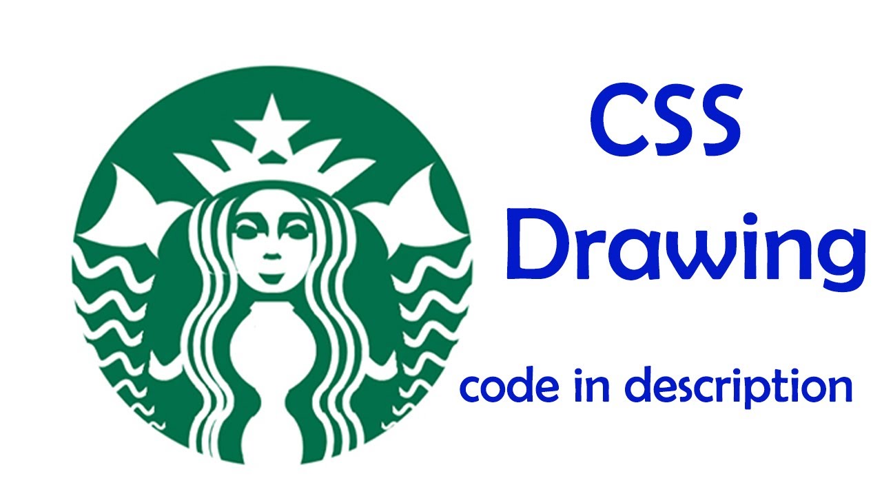 draw Starbucks logo using CSS ONLY 