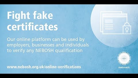 NEBOSH Verifications: verify NEBOSH certificates online