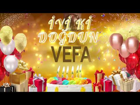 VEFA - Doğum Günün Kutlu Olsun VEFA