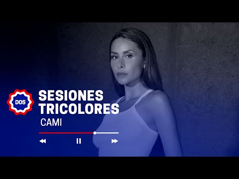 Sesiones Tricolores | Cami presenta "Anastasia", "Un lugar" y "Día del amor"
