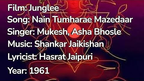 Nain Tumhare Mazedar | Junglee Movie 1961 | Mukesh | Asha Bhosle | Anoop Kumar | Shashikala 
