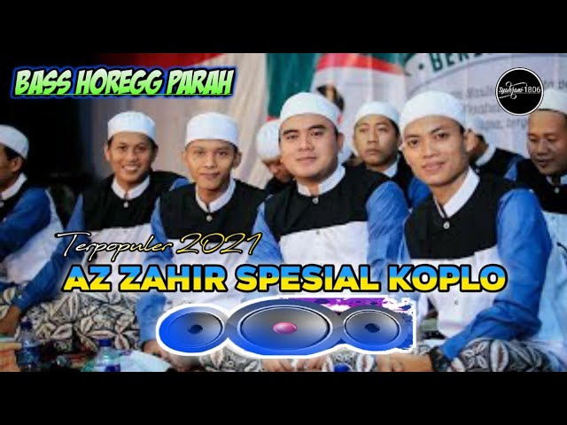 Az-zahir Terbaru l spesial koplo l Bass Horegg Parah🎧👍 class=