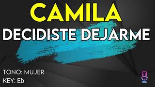 Camila - Decidiste Dejarme - Karaoke Instrumental - Mujer