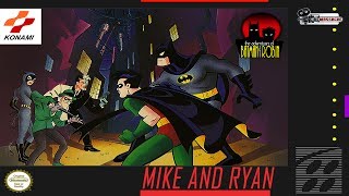 The Adventures of Batman & Robin (Super Nintendo) Mike & Ryan